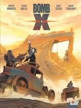 Bomb X - Tome 02 - Vincent Brugeas ; Alexis Sentenac ; Ronan Toulhoat ; Brice Cossu ; Yoann Guillo ; Alberto Varanda - 9782331082351