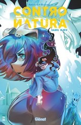Contro Natura - Sang bleu - Mirka Andolfo ; Ivan Bigarella - 9782331087745