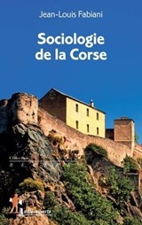 Sociologie de la Corse - Jean-Louis Fabiani - 9782348041105