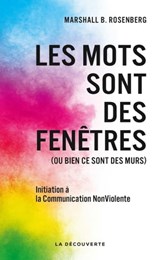 Les mots sont des fenêtres (ou bien ce sont des murs) - Marshall B. Rosenberg - 9782348042676
