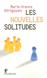 Les nouvelles solitudes - Marie-France Hirigoyen - 9782348054860
