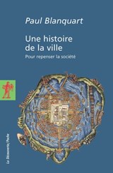 Une histoire de la ville (Nouvelle édition) - Paul Blanquart - 9782348056710