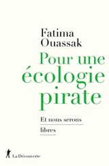 Pour une écologie pirate - Fatima Ouassak - 9782348075452