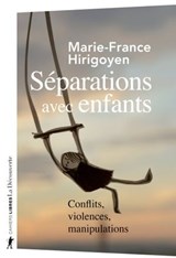 Séparations avec enfants - Marie-France Hirigoyen - 9782348080517