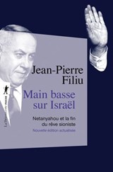 Main basse sur Israël - Jean-Pierre Filiu - 9782348087523