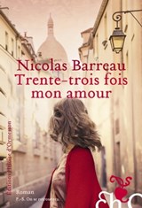 Trente-trois fois mon amour - Nicolas Barreau - 9782350874890