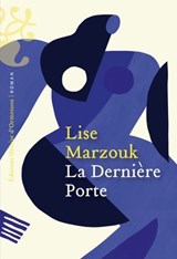 La Dernière Porte - Lise Marzouk - 9782350879888
