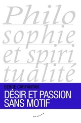 Désir et passion sans motif - Serge Carfantan - 9782351183878