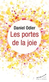 Les portes de la joie - Daniel Odier - 9782351187401