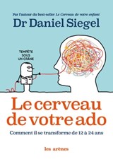 Le Cerveau de votre ado - Daniel Siegel - 9782352049371
