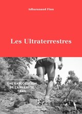 Les Ultraterrestres - Adharanand Finn - 9782352213390