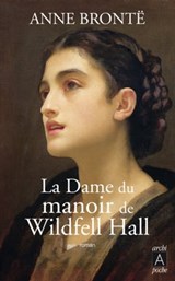 La Dame du manoir de Wildfell Hall - Anne Brontë ; Isabelle Vieville Degeorges - 9782352873617