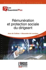 Rémunération et protection sociale du dirigeant - Jean de Calbiac ; Alexandre de Louvigny - 9782354745059
