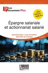 Épargne salariale et actionnariat salarié - Jean de Calbiac ; Alexandre de Louvigny ; Sonia Blondeau - 9782354745134