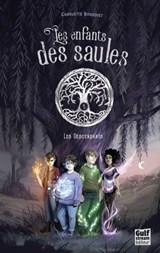 Les Enfants des saules - tome 1 Les Descendants - Charlotte Bousquet - 9782354888848