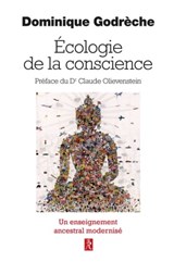 Une écologie de la conscience - Dominique Godrèche - 9782354902902