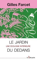 Le jardin du dedans - Une écologie intérieure - Gilles Farcet - 9782354903626