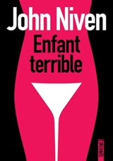 Enfant terrible - John Niven - 9782355843440