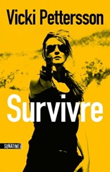 Survivre - Vicki Pettersson - 9782355843891