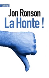 La honte ! - Jon Ronson - 9782355846793