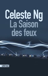 La saison des feux - Celeste Ng - 9782355846823