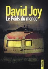 Le poids du monde - David Joy - 9782355846847