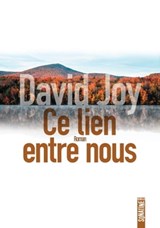 Ce lien entre nous - David Joy - 9782355847509