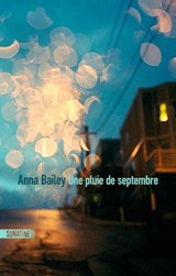 Une pluie de septembre - Anna Bailey - 9782355848698