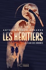 Le clan des brumes - Tome 02 Les héritiers - Antonio Pérez Henares - 9782357207592