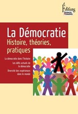 La Démocratie. Histoire, théories, pratiques - Jean-Vincent Holeindre ; Benoît Richard - 9782361061197