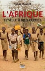 Afrique est-elle si bien partie ? - Sylvie Brunel - 9782361062187