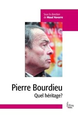 Pierre Bourdieu - Quel héritage? - Maud Navarre - 9782361067717