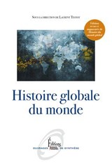 Histoire globale du monde - Laurent Testot - 9782361068912