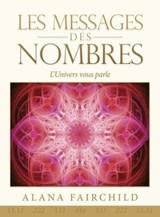 Les messages des nombres - L'Univers vous parle - Alana Fairchild - 9782361887360