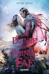 Une danse avec le prince faé - Elise Kova - 9782362314285