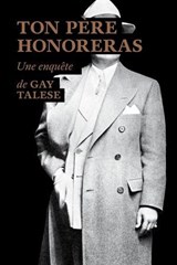 Ton père honoreras - Gay Talese - 9782364680784