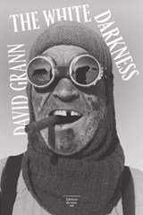 The White Darkness - David Grann - 9782364684089