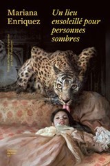 Un lieu ensoleillé pour personnes sombres - Mariana Enriquez - 9782364689602