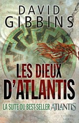 Les dieux d'Atlantis - David Gibbins - 9782365690270