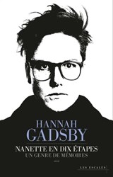 Nanette en dix étapes - Hannah Gadsby - 9782365697842