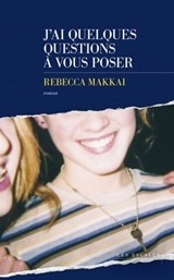 J'ai quelques questions à vous poser - Rebecca Makkai - 9782365698948