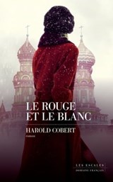 Le rouge et le blanc - Harold Cobert - 9782365698962
