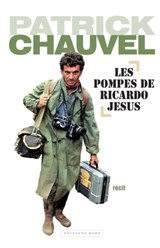 Les pompes de Ricardo Jesus - Patrick Chauvel - 9782366580105