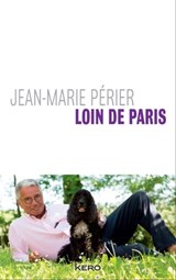 Loin de Paris - Jean-Marie Périer - 9782366581195