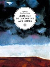 Le Démon de la colline aux loups - Dimitri Rouchon-Borie - 9782370552662