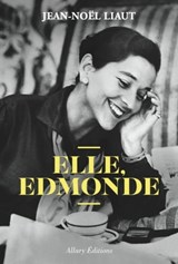 Elle, Edmonde - Jean-Noël Liaut - 9782370731166