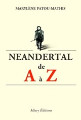 Neandertal de A à Z - Marylène Patou-Mathis - 9782370731616