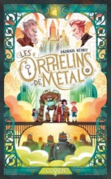 Les Orphelins de métal - Pádraig Kenny - 9782371021709