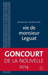Vie de monsieur Leguat - Nicolas Cavailles - 9782373850345