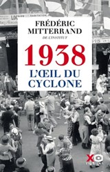 1938, l'oeil du cyclone - Frédéric Mitterrand - 9782374482712